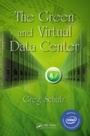 Cover: The Green and Virtual Data Center - Auerbach