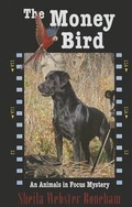 Cover: The Money Bird - Thorndike Press