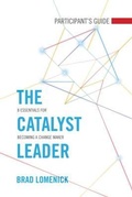 Cover: The Catalyst Leader Participant's Guide - HarperChristian Resources