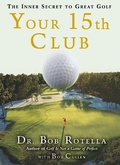 Cover: Your 15th Club: The Inner Secret to Great Golf - Simon Spotlight Entertainment
