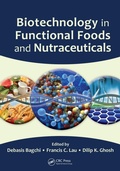 Cover: Biotechnology in Functional Foods and Nutraceuticals - CRC Press