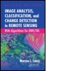 Cover: Image Analysis, Classification, and Change Detection in Remote Sensing - CRC Press