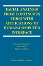 Cover: Facial Analysis from Continuous Video with Applications to Human-Computer Interface - Springer