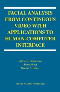 Enlarge image Cover: Facial Analysis from Continuous Video with Applications to Human-Computer Interface - Springer