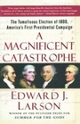 Cover: A Magnificent Catastrophe - Free Press