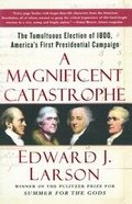 Cover: A Magnificent Catastrophe - Free Press