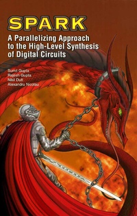 Enlarge image Cover: SPARK: A Parallelizing Approach to the High-Level Synthesis of Digital Circuits - Springer
