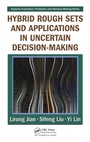 Cover: Hybrid Rough Sets and Applications in Uncertain Decision-Making - Auerbach