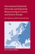 Cover: International Industrial Networks and Industrial Restructuring in Central and Eastern Europe - Springer