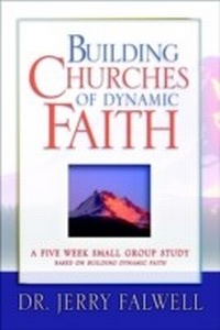 Enlarge image Cover: Building Churches of Dynamic Faith - Thomas Nelson