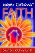 Cover: Home Grown Faith - Thomas Nelson