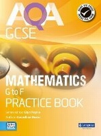 Enlarge image Cover: AQA GCSE Mathematics G-F Practice Book - Longman