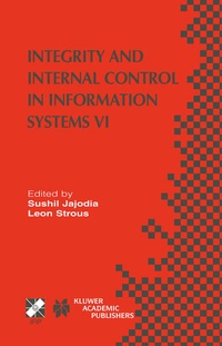 Enlarge image Cover: Integrity and Internal Control in Information Systems VI - Springer