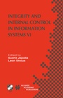 Cover: Integrity and Internal Control in Information Systems VI - Springer