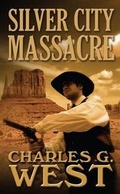 Cover: Silver City Massacre - Thorndike Press