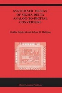 Enlarge image Cover: Systematic Design of Sigma-Delta Analog-to-Digital Converters - Springer
