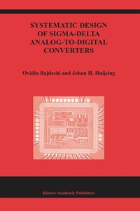 Enlarge image Cover: Systematic Design of Sigma-Delta Analog-to-Digital Converters - Springer