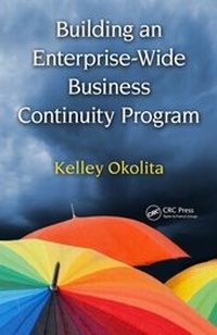 Abbildung von: Building an Enterprise-Wide Business Continuity Program - Auerbach