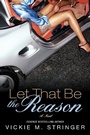 Cover: Let That Be the Reason - Atria Books