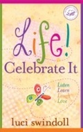 Cover: Life! Celebrate It - Thomas Nelson