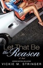 Cover: Let That Be the Reason - Atria Books