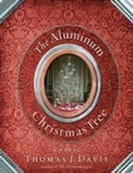 Cover: The Aluminum Christmas Tree - Thomas Nelson