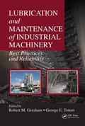 Cover: Lubrication and Maintenance of Industrial Machinery - CRC Press