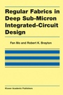 Cover: Regular Fabrics in Deep Sub-Micron Integrated-Circuit Design - Springer