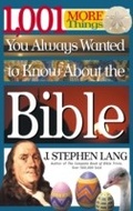 Cover: 1,001 MORE Things You Always Wanted to Know About the Bible - Thomas Nelson