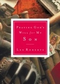 Cover: Praying God's Will for My Life - Thomas Nelson