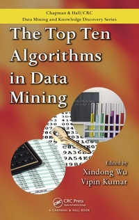 Enlarge image Cover: The Top Ten Algorithms in Data Mining - Chapman & Hall/CRC