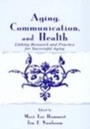 Cover: Aging, Communication, and Health - Routledge
