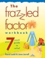 Cover: Frazzled Factor Workbook - Thomas Nelson