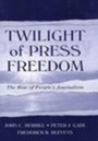 Cover: Twilight of Press Freedom - Routledge