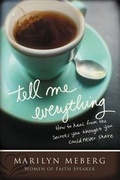 Cover: Tell Me Everything - Nelson Books an imprint of Thomas Nelson Publishers