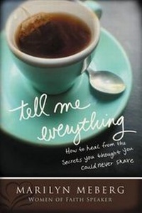 Enlarge image Cover: Tell Me Everything - Nelson Books an imprint of Thomas Nelson Publishers