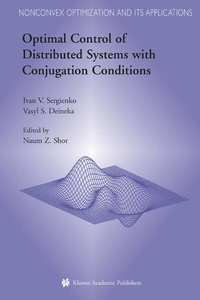 Enlarge image Cover: Optimal Control of Distributed Systems with Conjugation Conditions - Springer