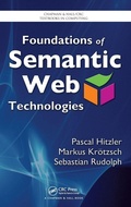 Cover: Foundations of Semantic Web Technologies - Chapman & Hall/CRC