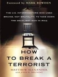Cover: How to Break a Terrorist - Free Press