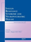 Cover: Insulin Resistance Syndrome and Neuropsychiatric Disease - CRC Press