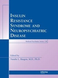 Abbildung von: Insulin Resistance Syndrome and Neuropsychiatric Disease - CRC Press