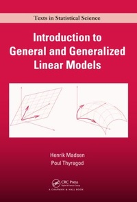 Enlarge image Cover: Introduction to General and Generalized Linear Models - CRC Press