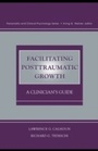 Cover: Facilitating Posttraumatic Growth - Routledge
