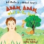 Cover: Adam, Adam What Do You See? - Tommy Nelson