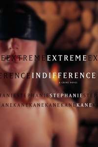 Enlarge image Cover: Extreme Indifference - Scribner