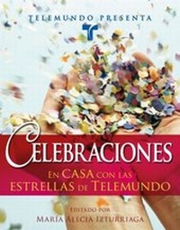 Abbildung von: Telemundo Presenta: Celebraciones - Atria Books