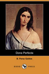 Abbildung von: Dona Perfecta (Dodo Press) - Dodo Press