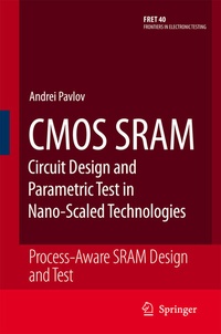 Enlarge image Cover: CMOS SRAM Circuit Design and Parametric Test in Nano-Scaled Technologies - Springer