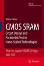 Cover: CMOS SRAM Circuit Design and Parametric Test in Nano-Scaled Technologies - Springer