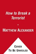 Cover: How to Break a Terrorist - Free Press